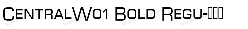 CentralW01 Bold Regu字体转换
